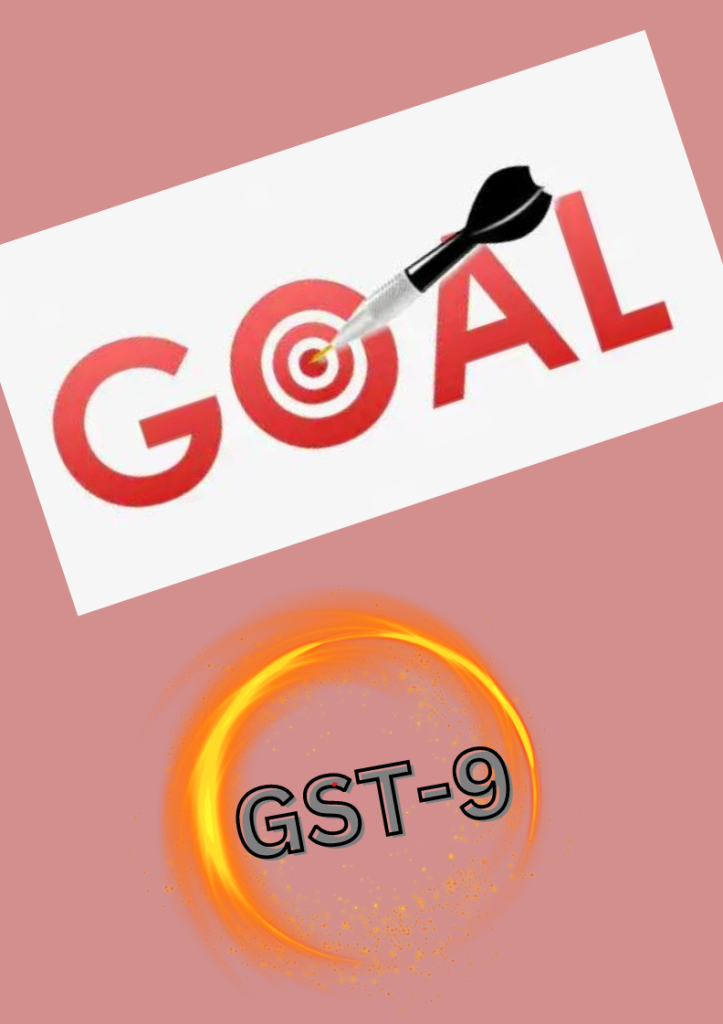 GST-9 GOALS 